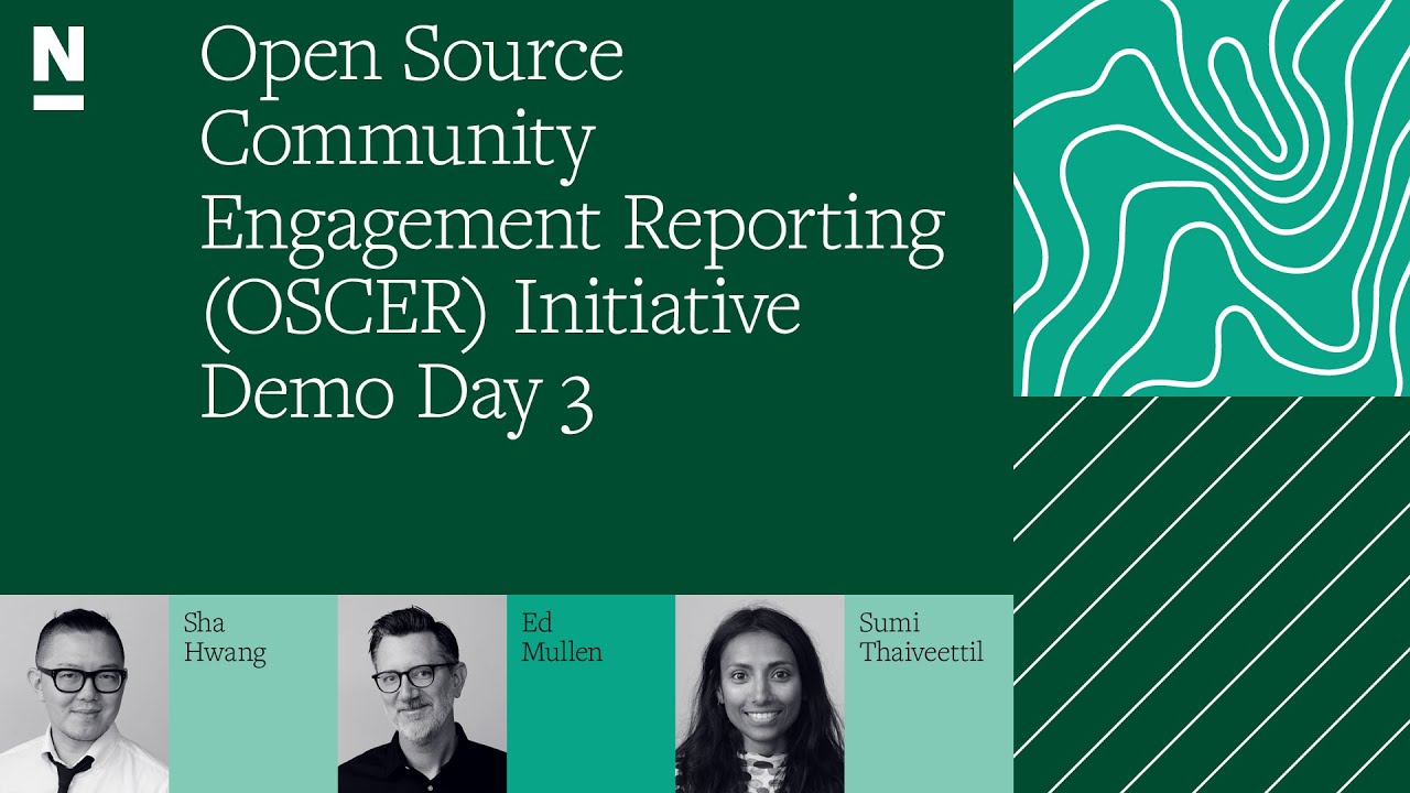 Open Source Community Engagement Reporting (OSCER) Initiative Demo Day 3