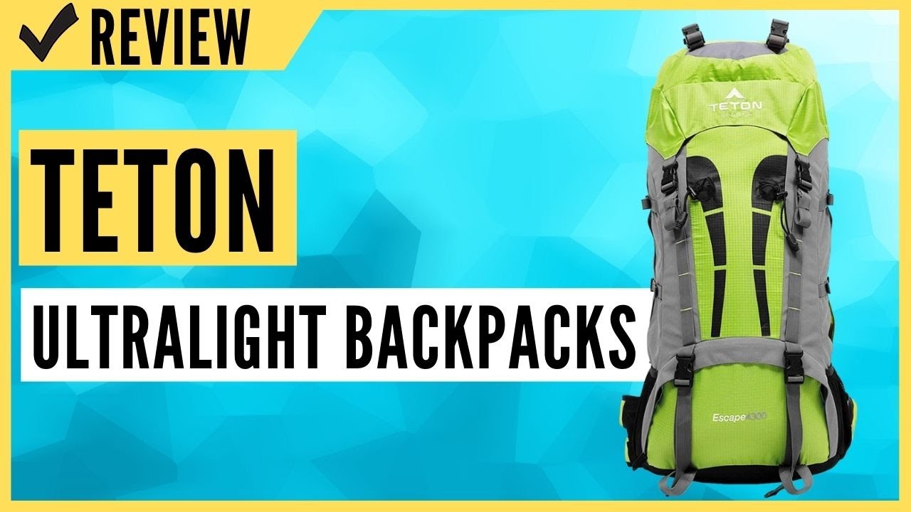 TETON Sports Ultralight Backpacks Review