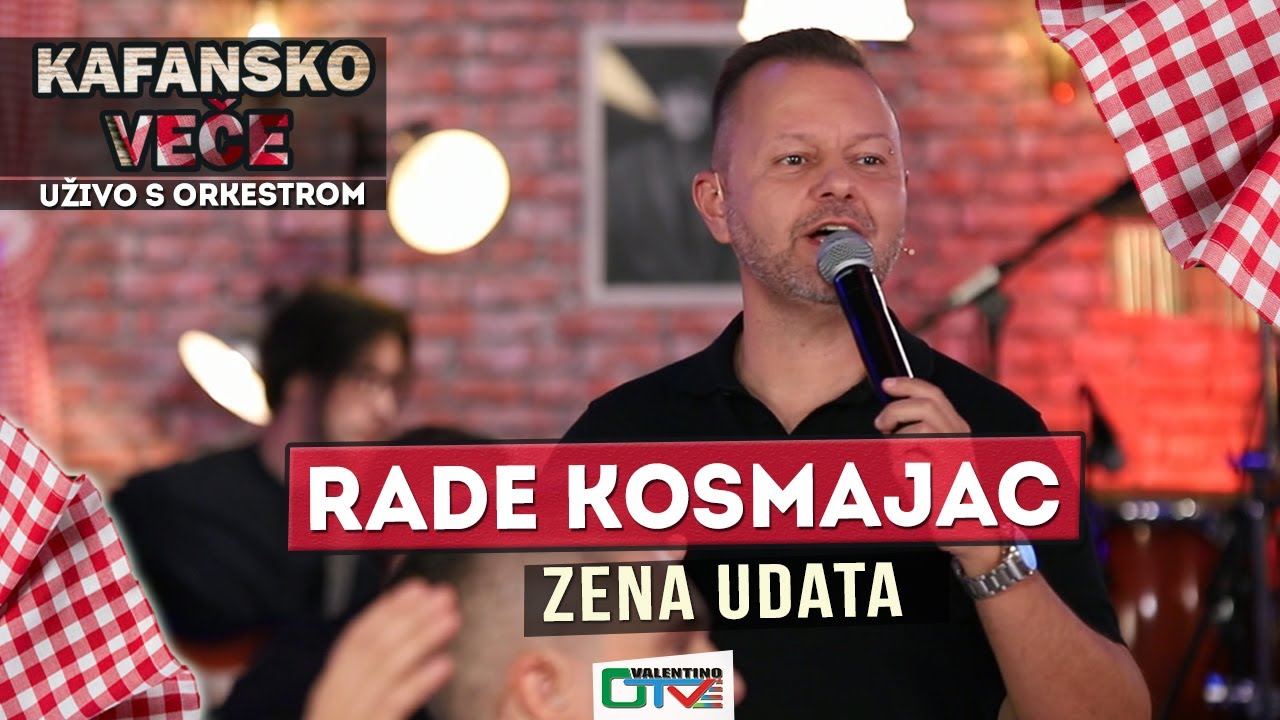 RADE KOSMAJAC - ZENA UDATA | 2021 | UZIVO | OTV VALENTINO