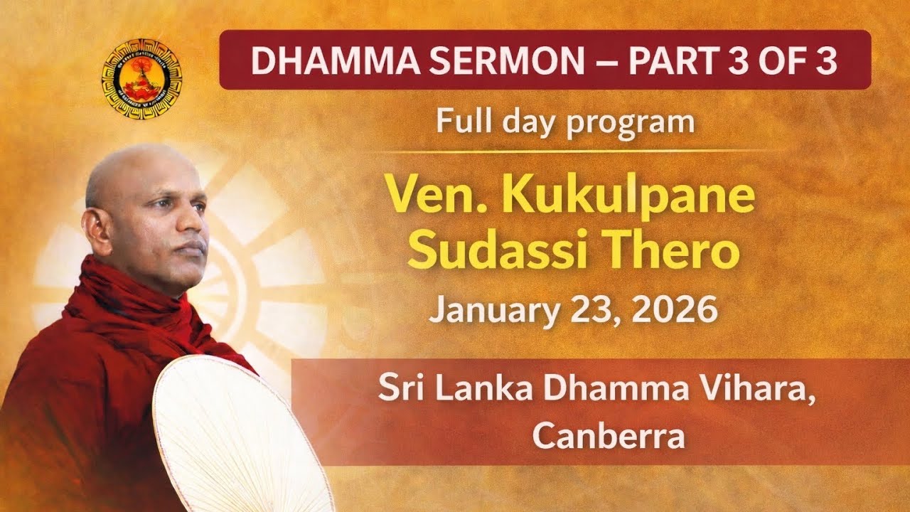 Ven. Kukulpane Sudassi Thero 23-01-2026 Dhamma Sermon at Canberra Dhamma Vihara