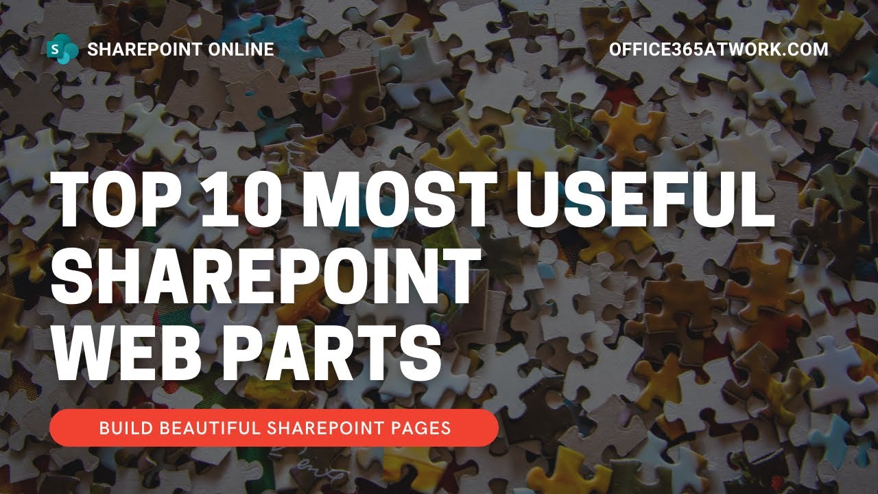 Откройте для себя 10 самых полезных веб-частей SharePoint