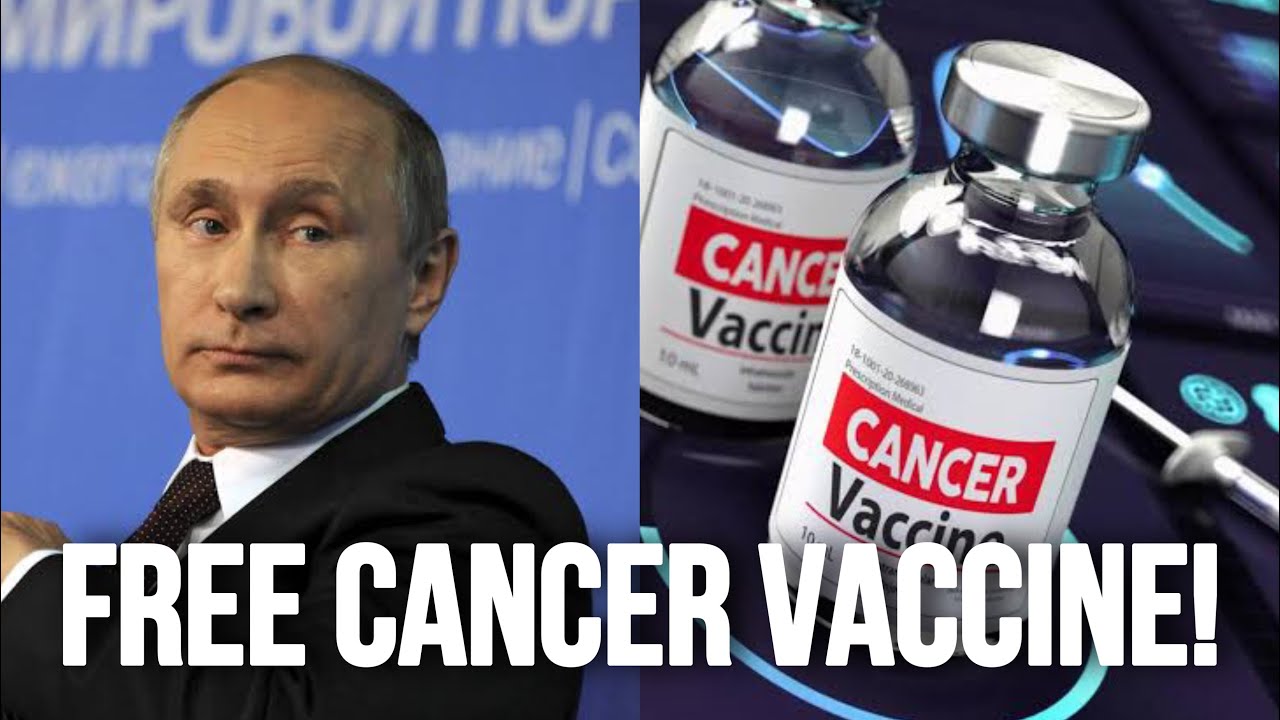 RUSSIA: Cancer vaccine to be FREE of charge!