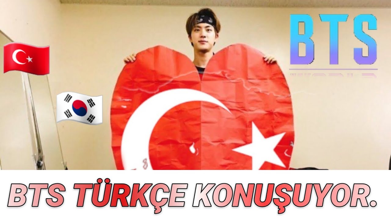 BTS TÜRKÇE KONUŞUYOR