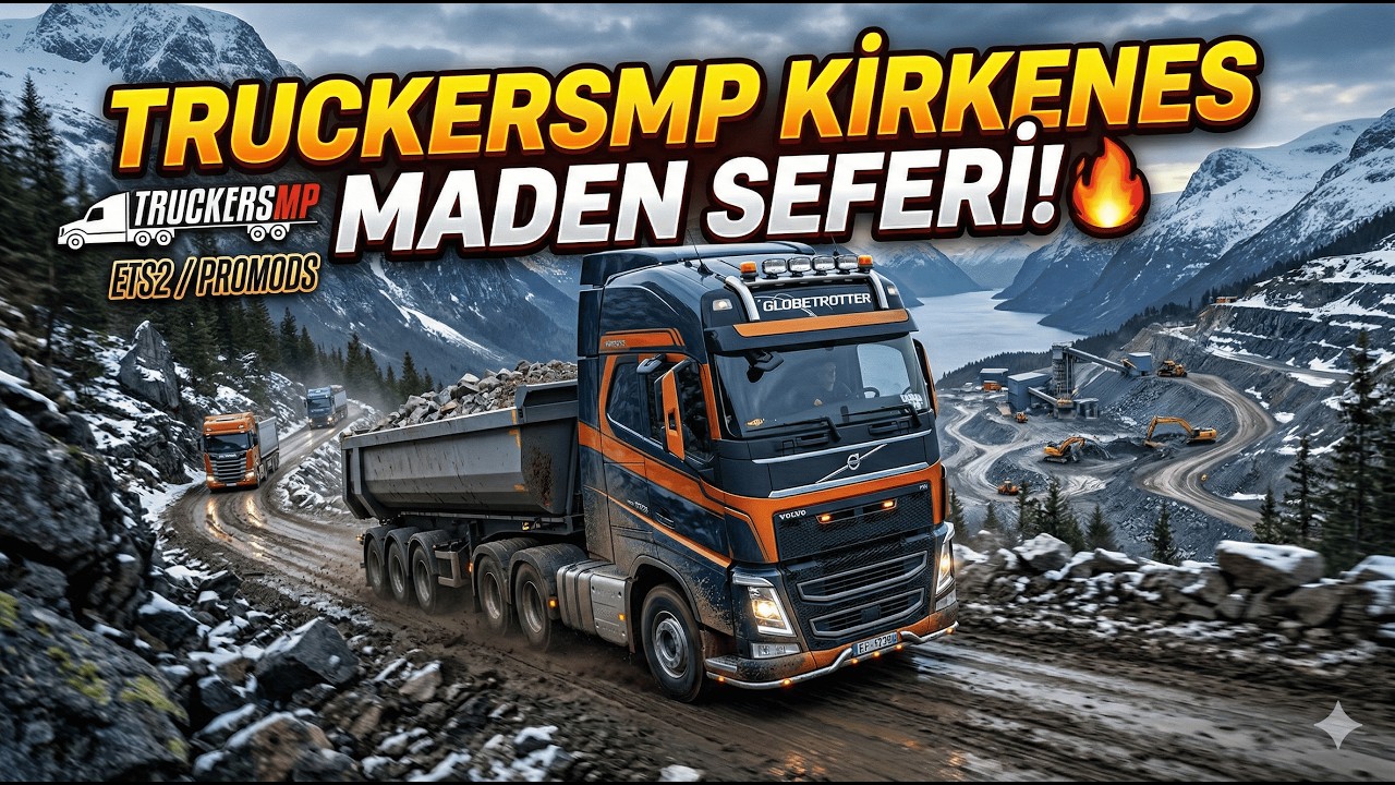 TruckersMP Kirkenes Maden Seferi
