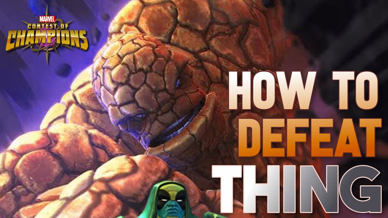 How To Defeat THING (Uncollected) Fully Breakdown - Marvel Contest of Champions