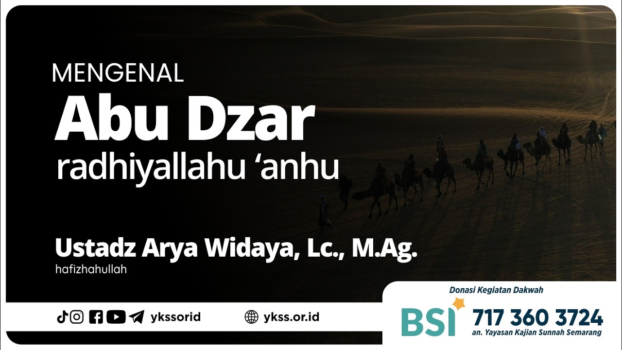 Mengenal Abu Dzar Radhiyallahu Anhu | Ustadz Arya Widaya, Lc, M.Ag حفظه الله تعالى