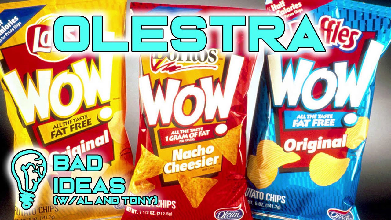Olestra / Olean - Lubricating Your Insides - Bad Ideas Podcast w/ Al and Tony