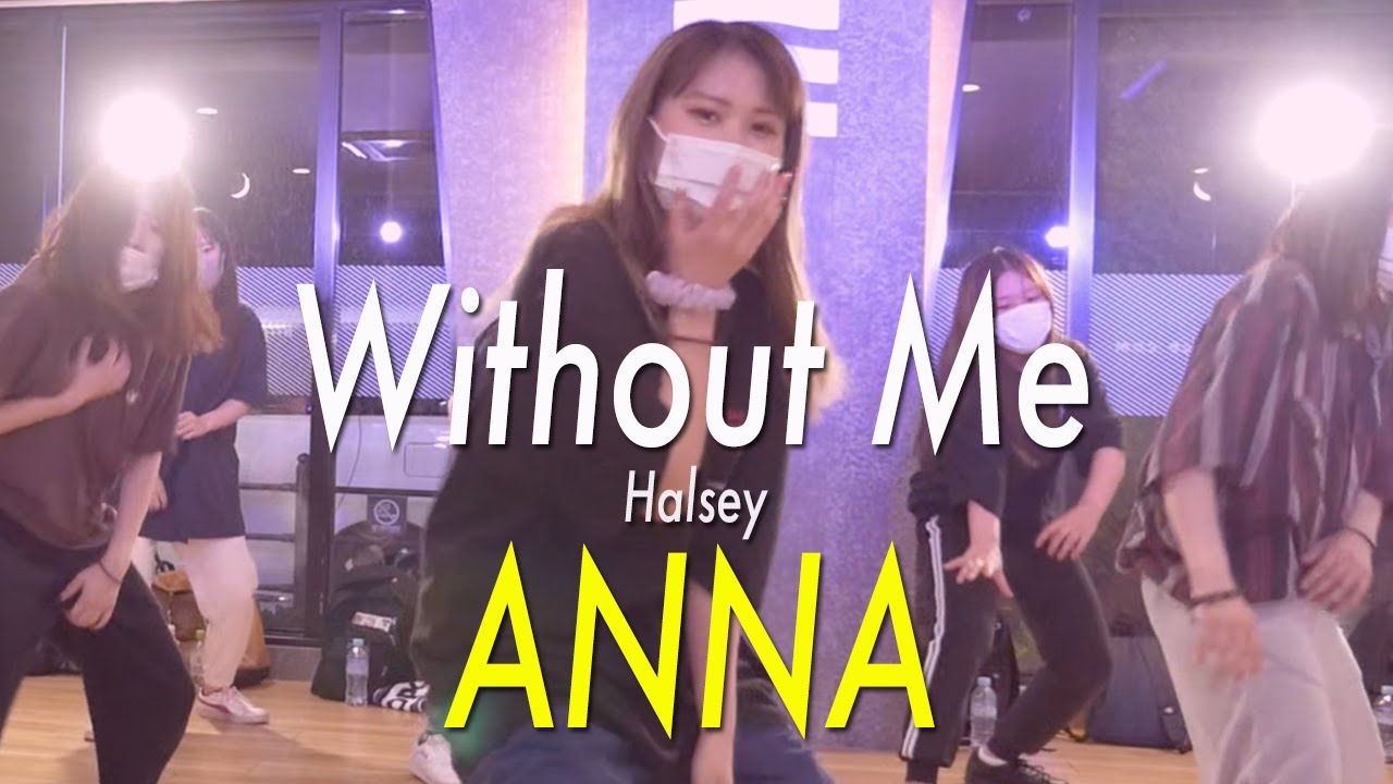 ANNA / SPROUT DANCE STUDIO / Without Me / Halsey