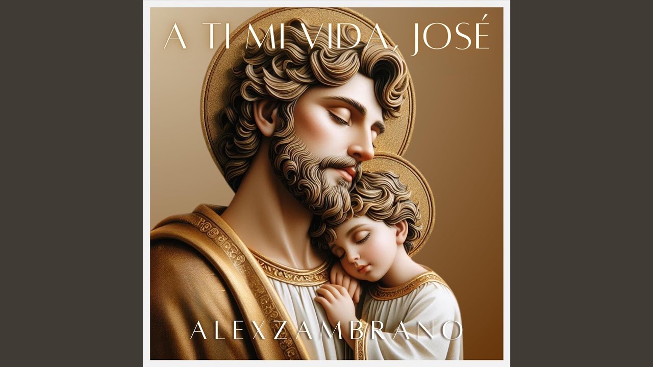 A Ti Mi Vida, José