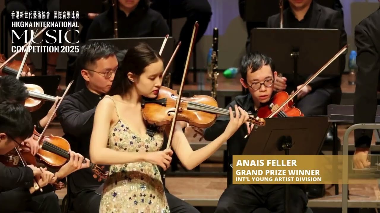 HKGNA International Music Competition - Grand Prize Winner Violinist Anais Feller