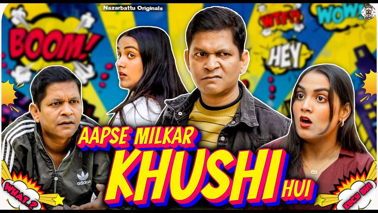 Aapse Milkar Khushi Hui || आपसे मिलकर ख़ुशी हुई || Nazarbattu