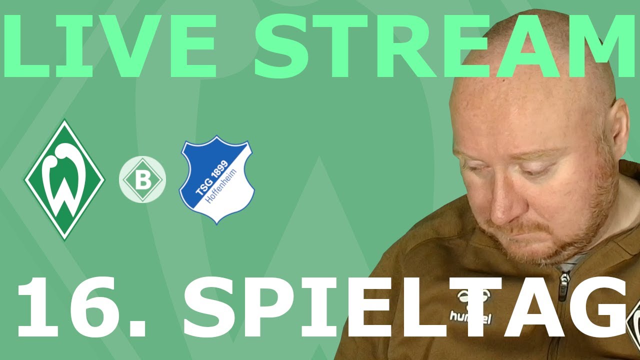 WERDER vs Hoffenheim - 16. Spieltag | Watchalong | BastiB - Bremen Fan aus Bayern