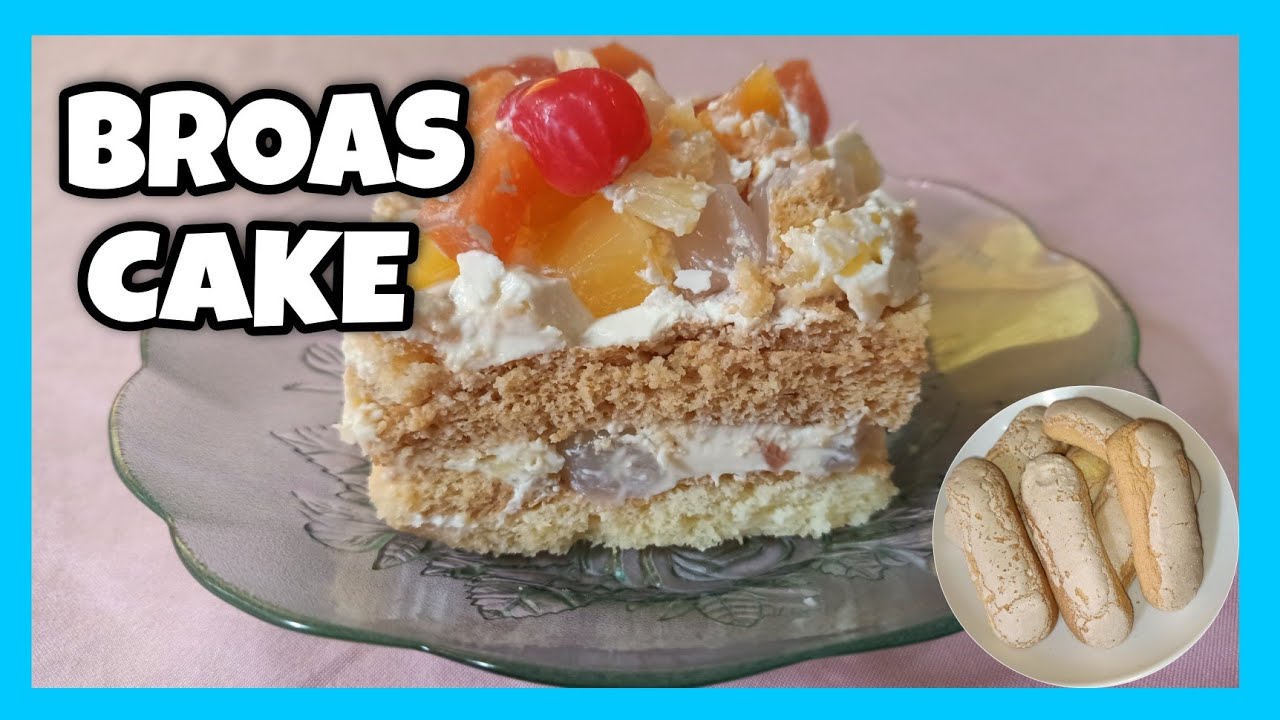 BROAS CAKE | Lady Fingers Recipe | Ref. Cake