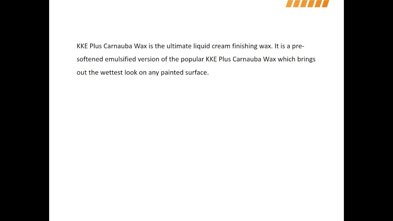 KKE Plus Carnauba Wax