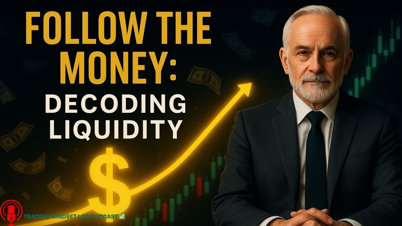 Decoding Liquidity: Where Wall Street Pros Hunt | Trading Mindset Lab