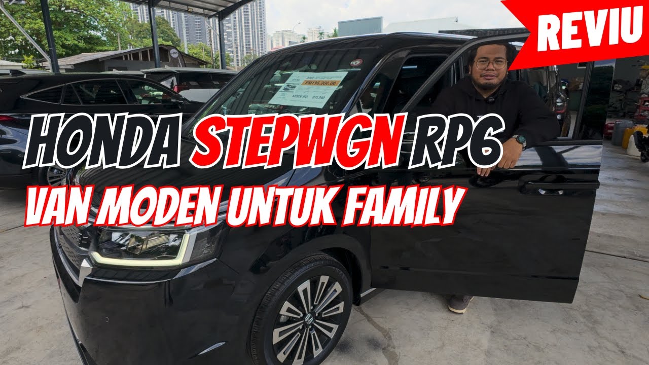 Honda Stepwgn RP6 - Van Abah Versi Moden