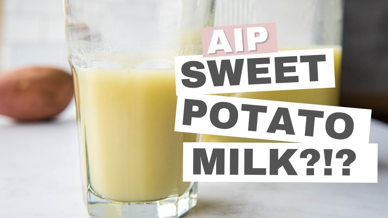 Sweet Potato Milk?!? Another AIP Milk Alternative