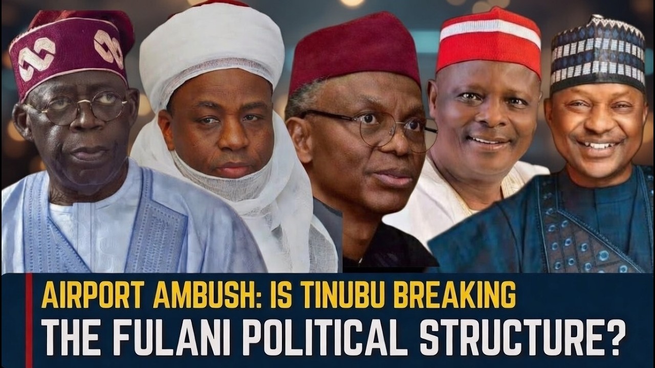 Airport Ambush: Is Tinubu Breaking the Fulani political Structure