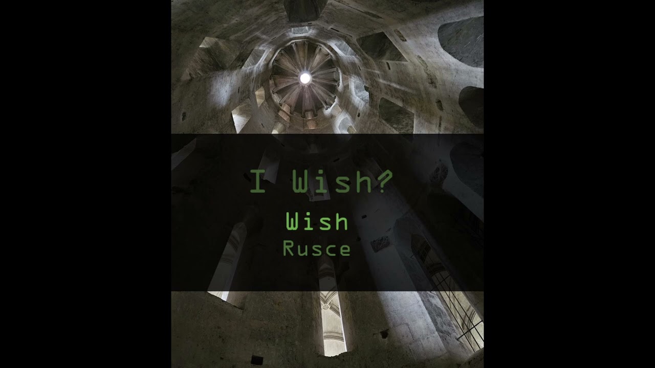 Wish? - Rusce | Wish