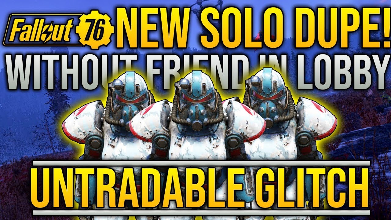 Fallout 76 *NEW* Solo Dupe Glitch! Unlimited Scrips and Power Armor!