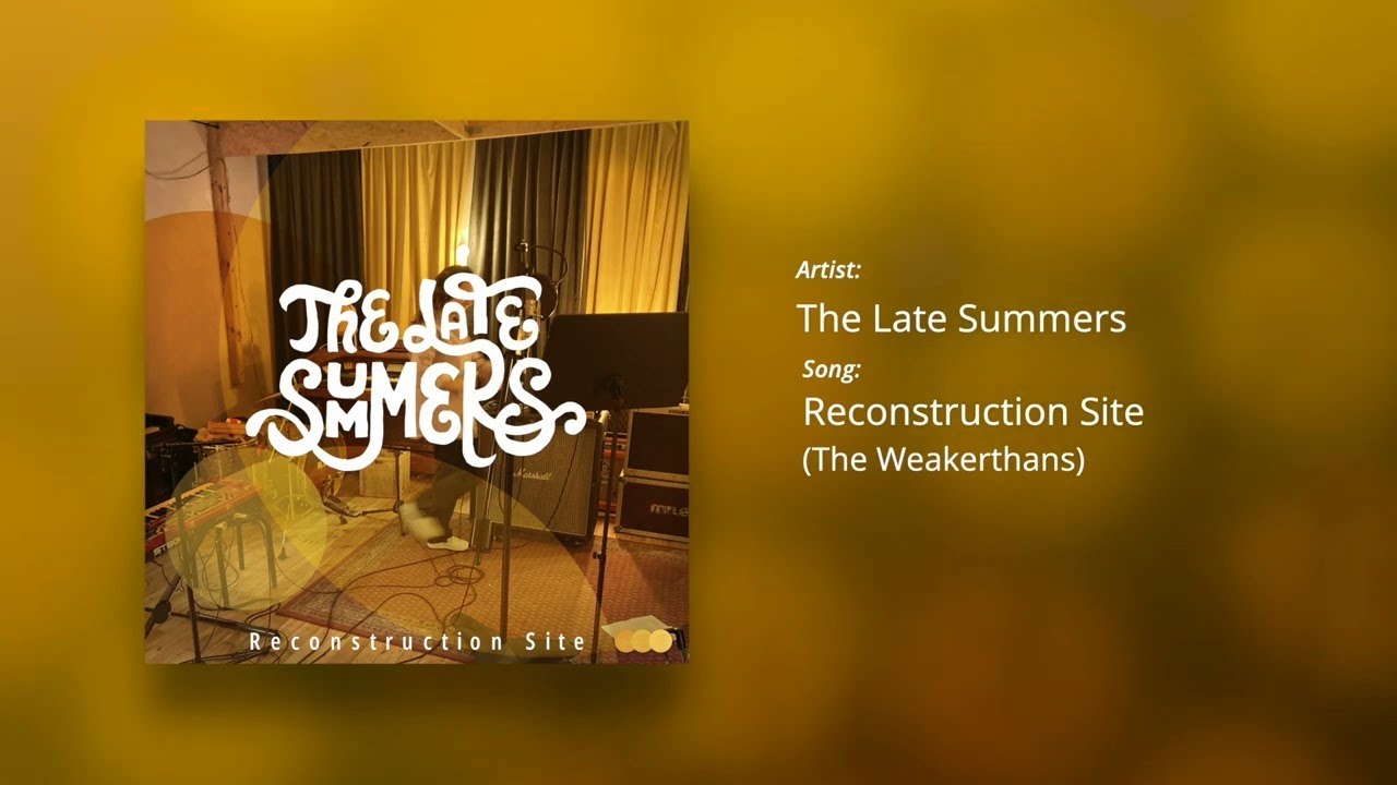The Late Summers - Reconstruction Site (The Weakerthans) - Visualizer