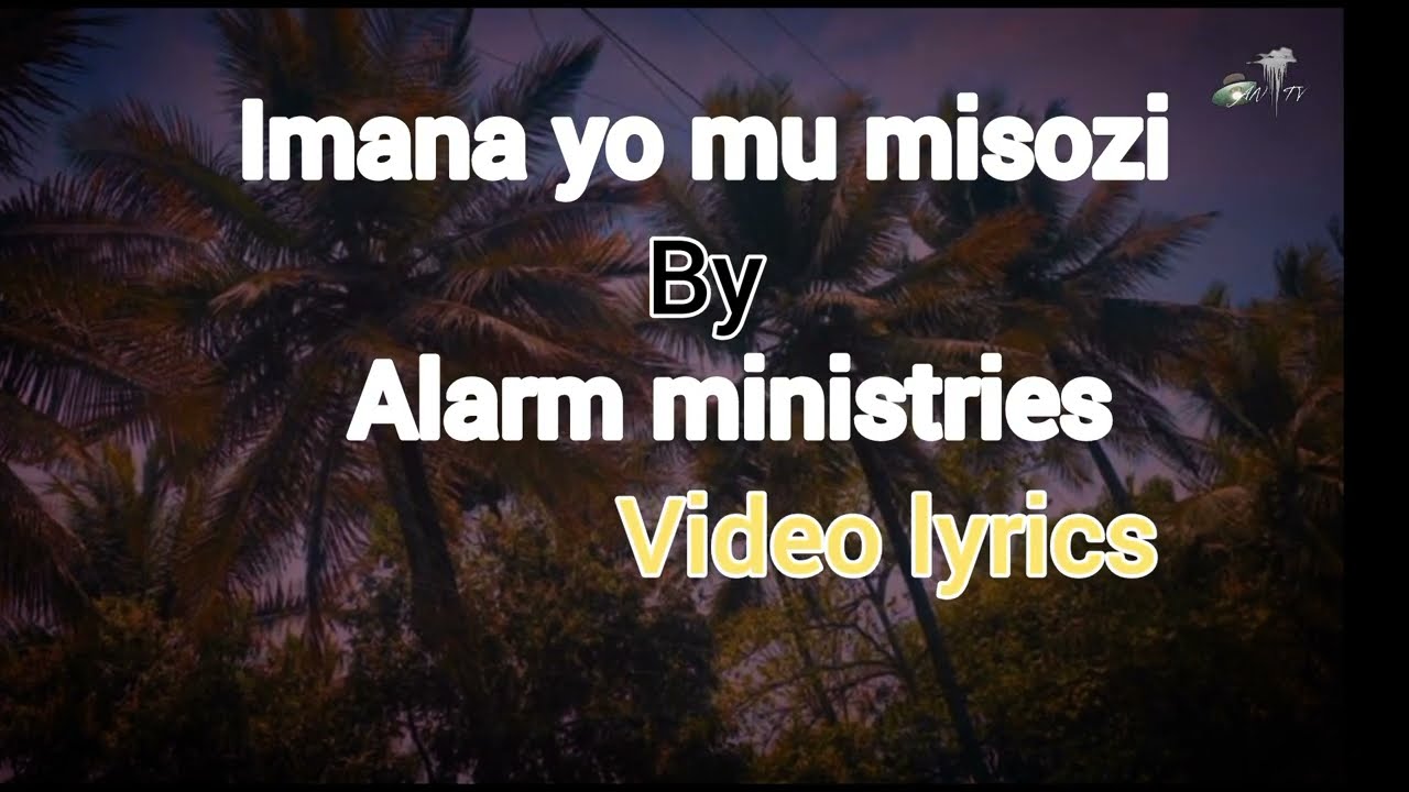 Imana yo mu misozi by Alarm ministries video lyrics