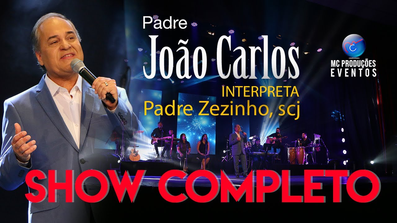 Show completo | Padre João Carlos interpreta Padre Zezinho, scj.