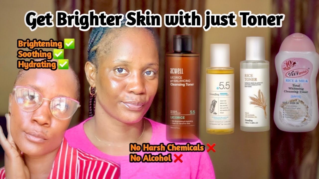 Best Toners for Brighter Skin in 2025 !