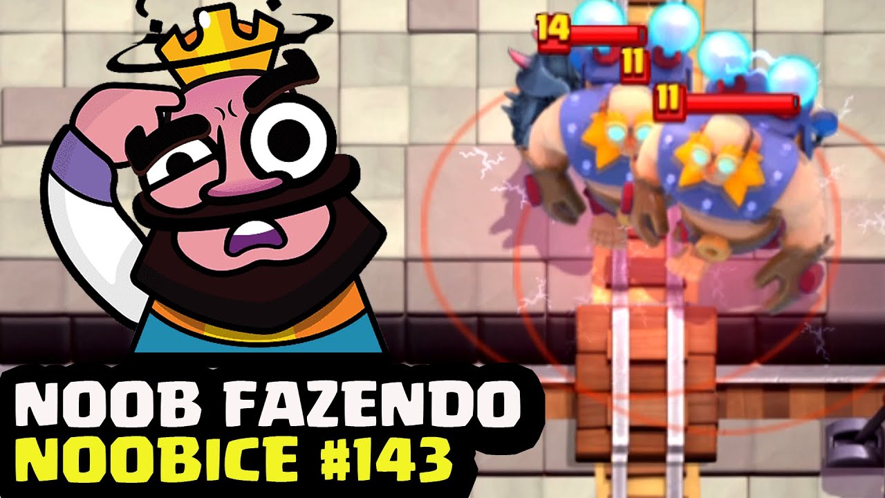 NOOB FAZENDO NOOBICE #143 - MOMENTOS ENGRAÇADOS DO CLASH ROYALE