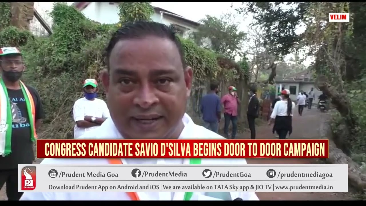 VELIM CONGRESS CANDIDATE SAVIO D&rsquo;SILVA BEGINS DOOR TO DOOR CAMPAIGN