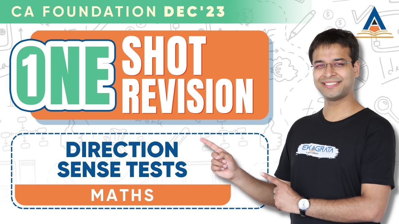 CA Foundation Dec'23 | Maths - One Shot Revision | Direction Sense Test | CA Nishant Kumar