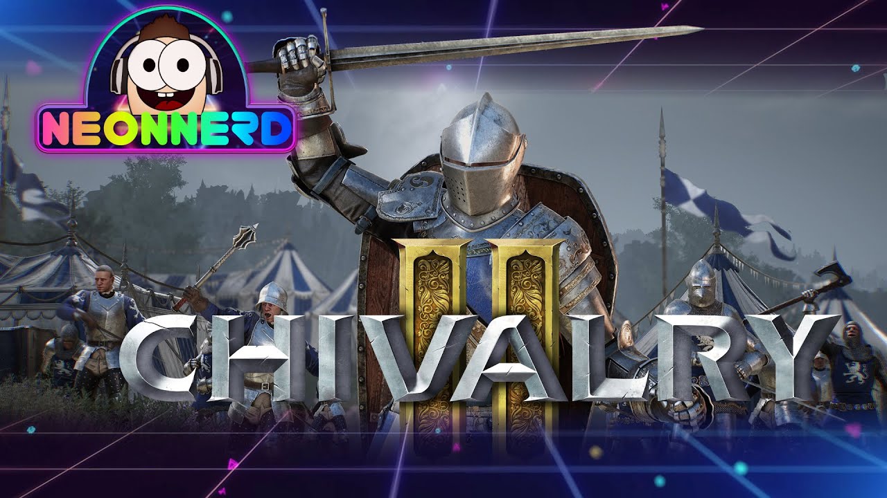 Chivalry 2 #02  - Lets play Deutsch - Neonnerd