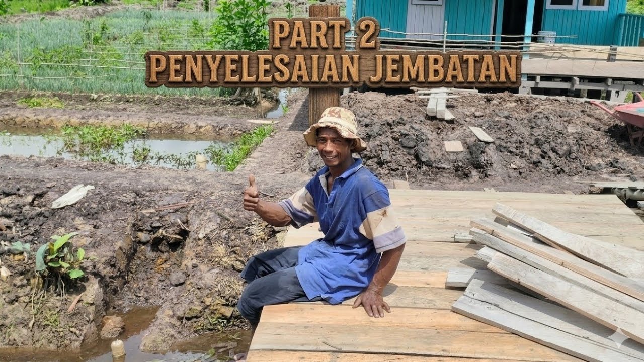 MELANJUTKAN PEMBUATAN JEMBATAN DEPAN RUMAH 
