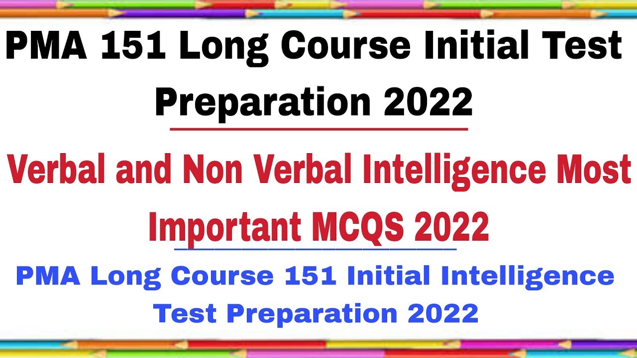 PMA Long Course 151|Verbal & Non Verbal Intelligence Test MCQS 2022|PMA 151 LC Intelligence Test