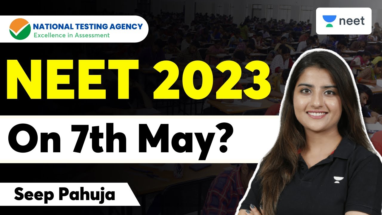 NEET 2023 on 7th May? | Latest Update by NTA | Seep Pahuja