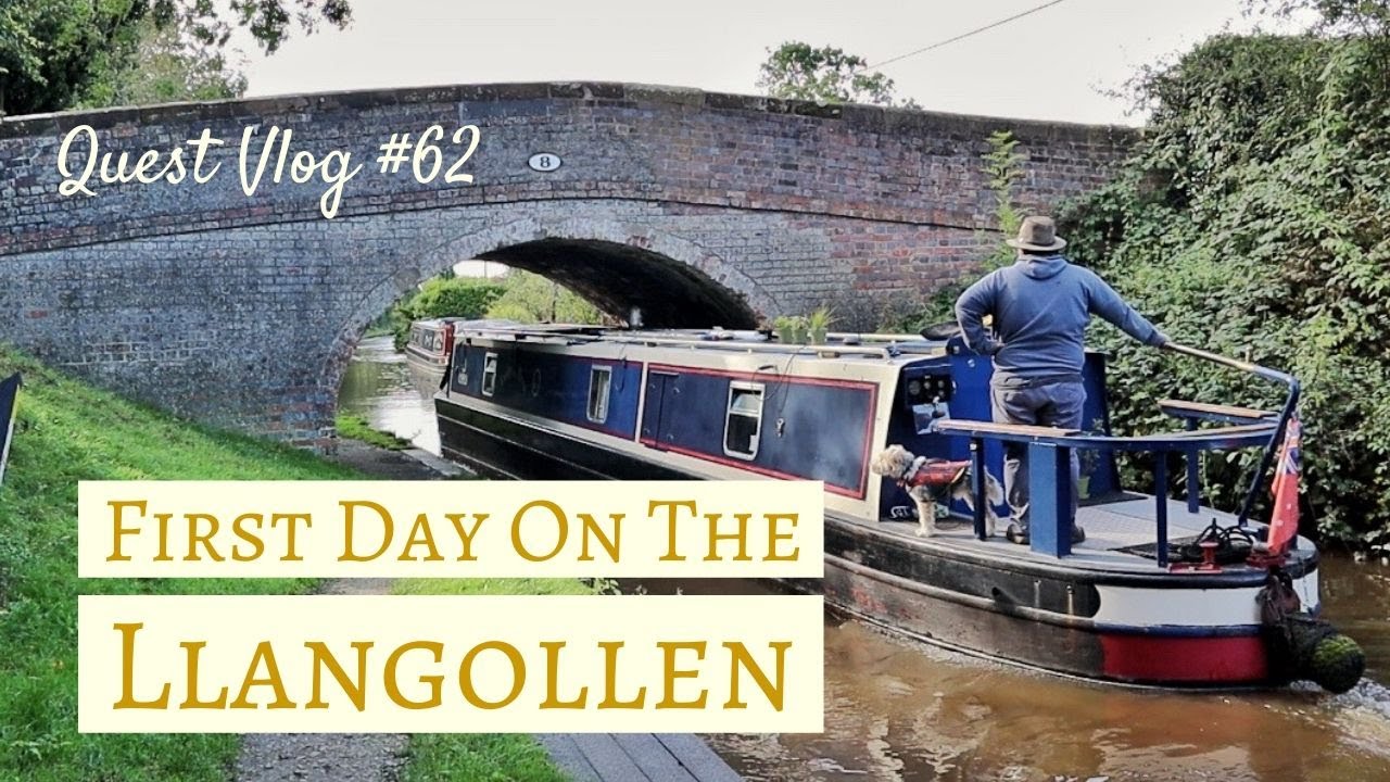 First Day Of Cruising On The Llangollen Canal | Quest Vlog #62