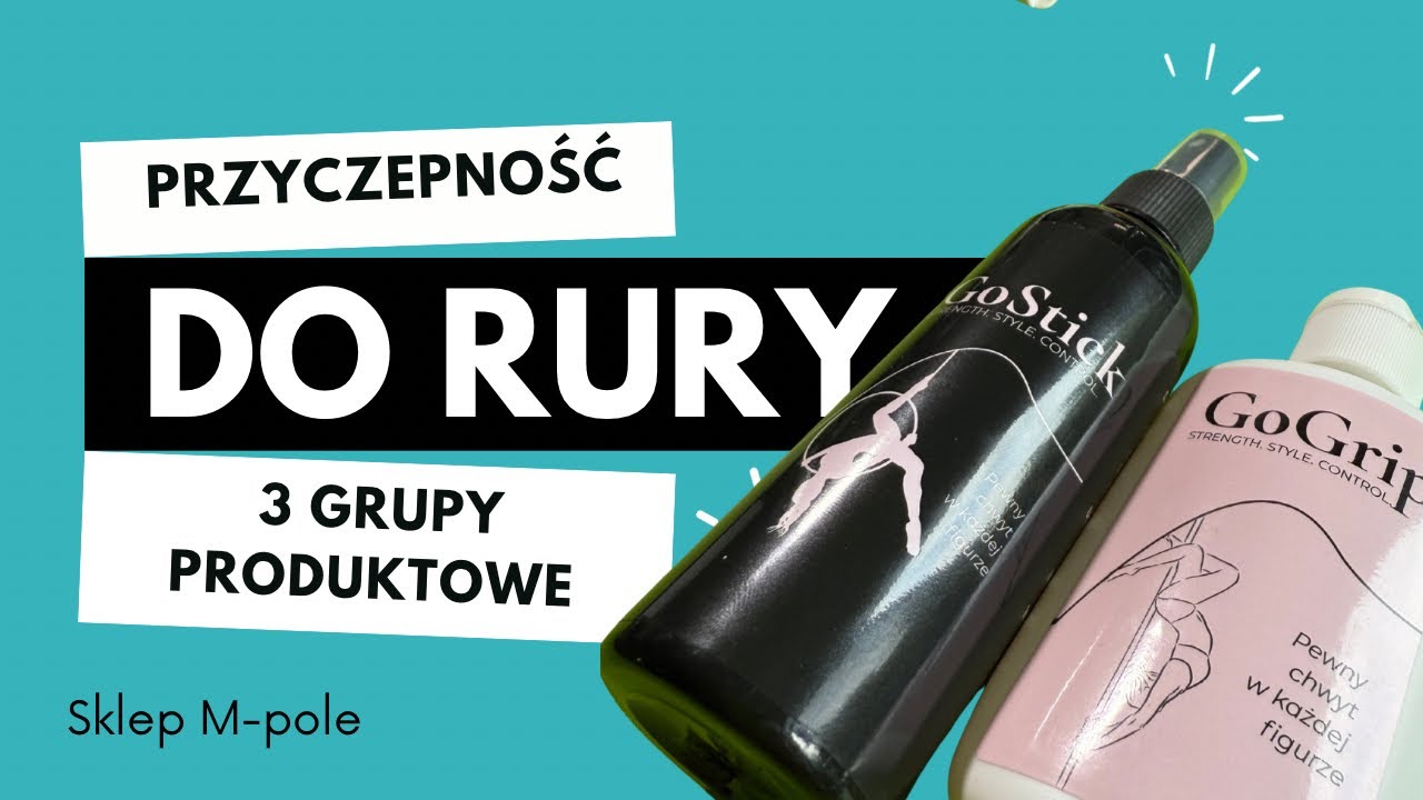Podział preparat&oacute;w na grupy produktowe. Przyczepność do rury 