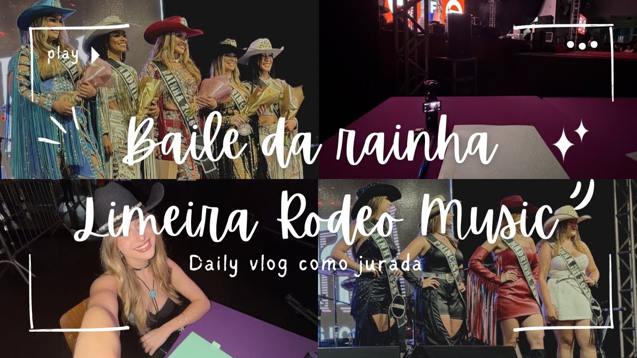 VLOG | BAILE DA RAINHA DO LIMEIRA RODEO MUSIC 2026 - vlog do dia + jurada + conheça a realeza 