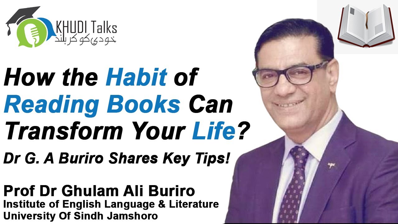 The Importance of Book Reading! | Dr Ghulam Ali Buriro | Khudi Talks
