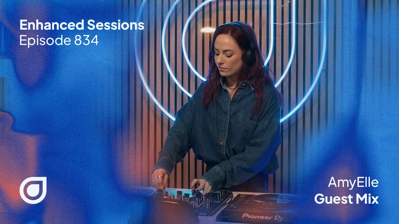 Enhanced Sessions 834 - AmyElle Guest Mix