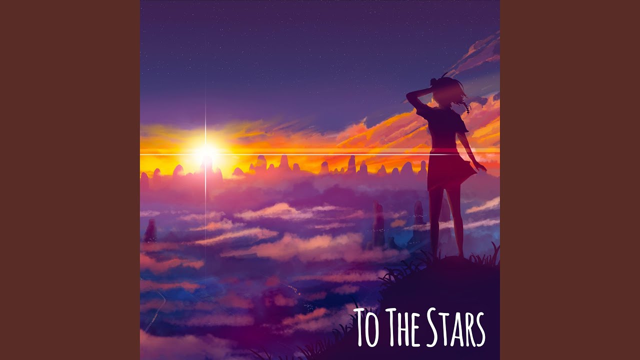 To The Stars