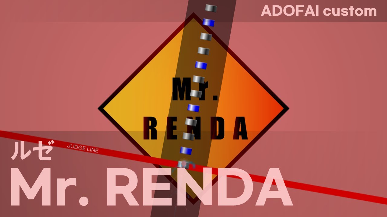 [ADOFAI custom] ルゼ - Mr.RENDA