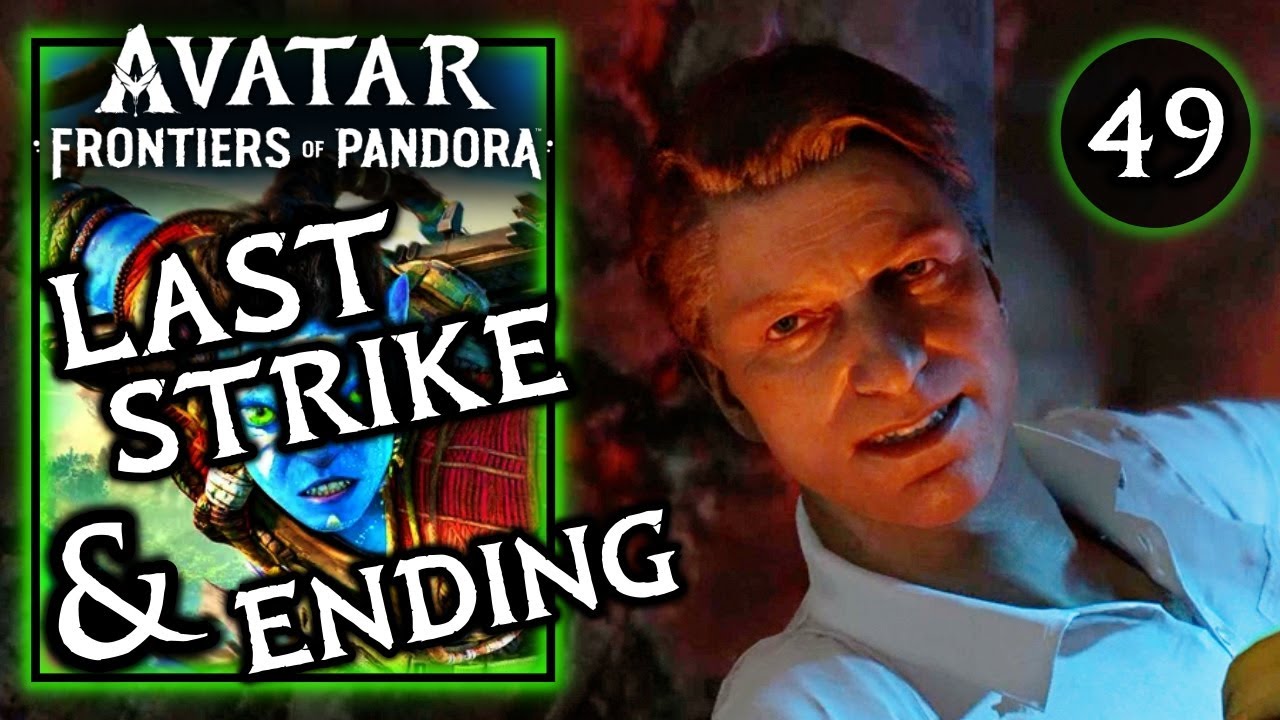 Avatar Frontiers of Pandora - Last Strike - Final Quest Ending Story Gameplay Walkthrough Part 49