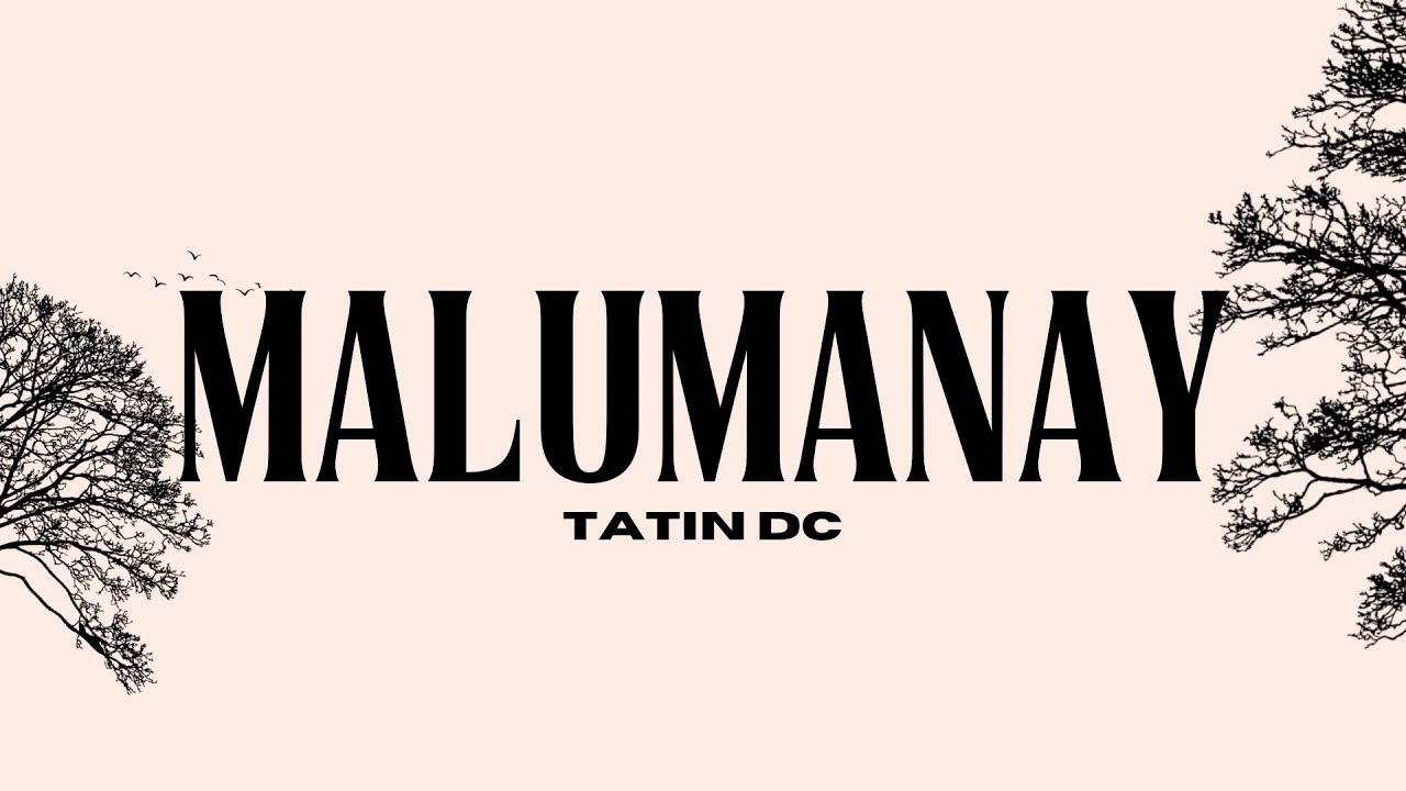 Tatin DC - Malumanay (Official Lyric Video)