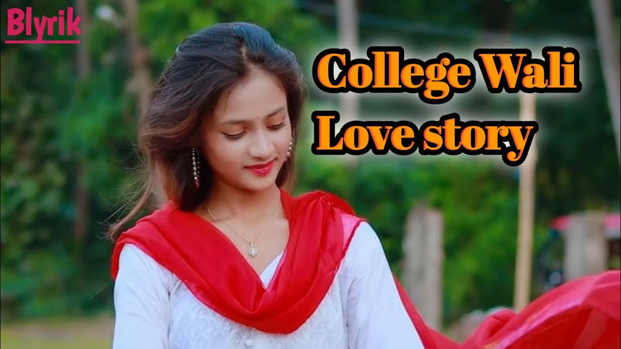 College wali love story  Full song| Slowed and Reverb |#slowedandreverb #viral #slowverse