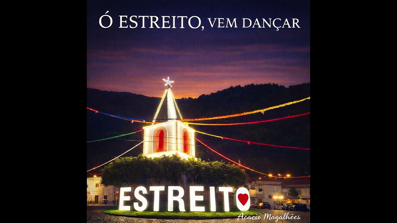 Ó Estreito, vem dançar