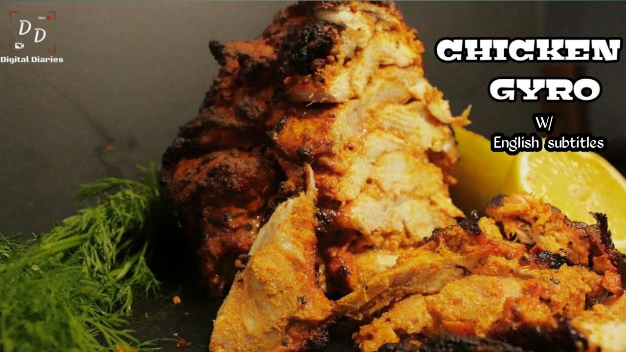 Simple Chicken Gyro recipe | chicken gyros | Greek Chicken Gyro | chicken shawarma | digital diaries