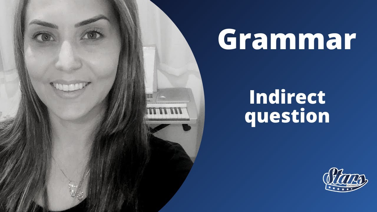 VideoAula - Indirect question