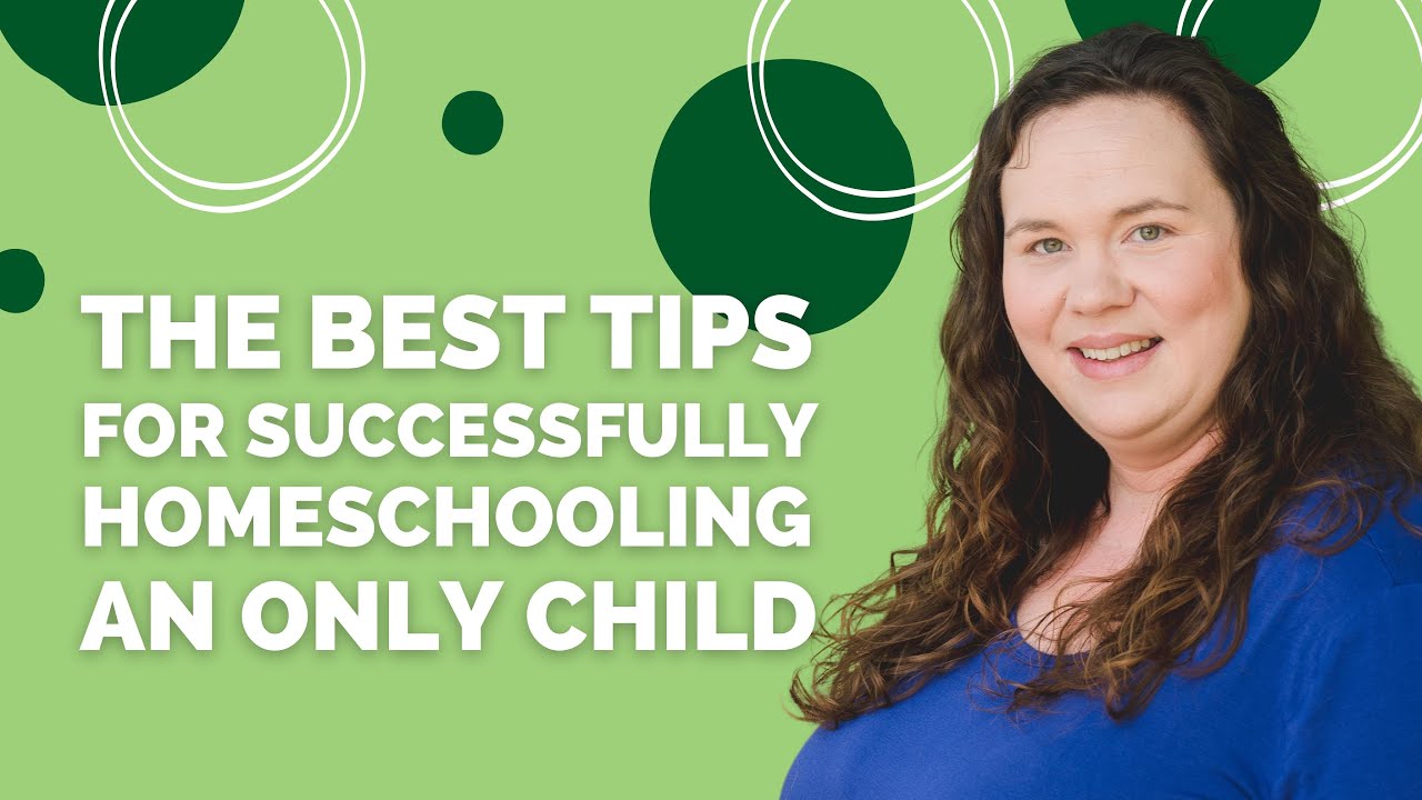 The Best Tips For Successfully Homeschooling An Only Child