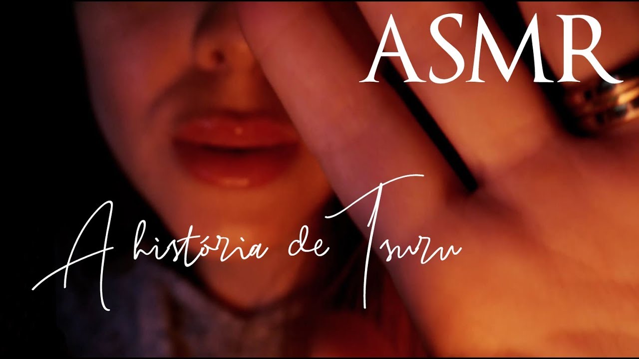 ASMR - A história de Tsuru! Conto com sussuros e voz suave